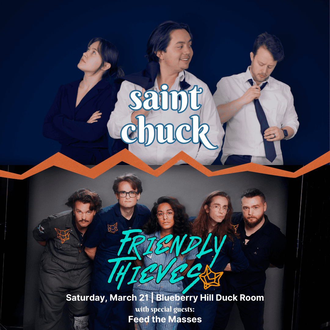 Top: Three people in dark outfits, posing confidently with saint chuck text. Bottom: Five people in matching jumpsuits, standing together with Friendly Thieves text. Event is Saturday, March 21 at Blueberry Hill Duck Room, with Feed the Masses.