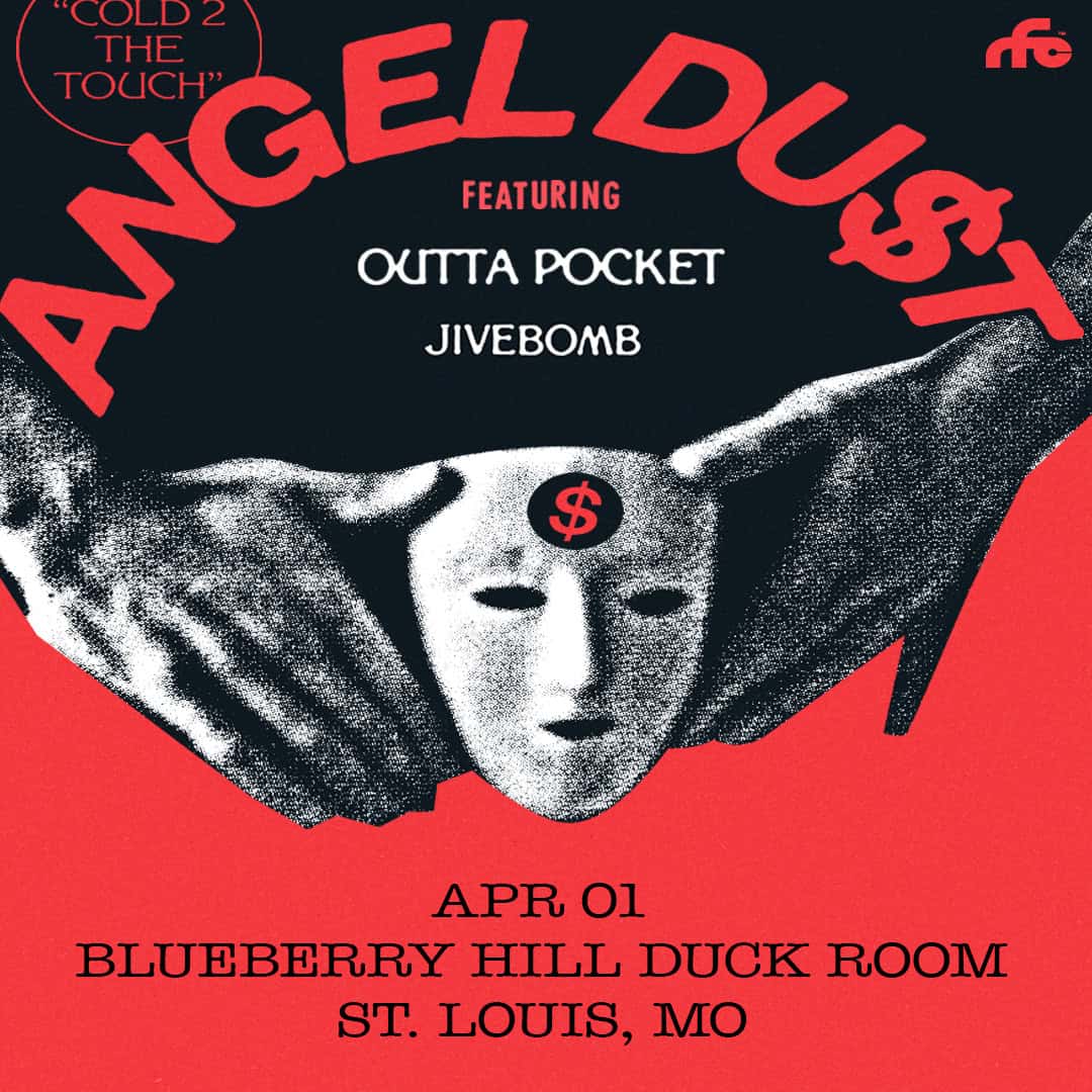 Poster for an Angel Du$t concert featuring Outta Pocket and Jivebomb, with a masked face held by hands and event details: April 1, Blueberry Hill Duck Room, St. Louis, MO. Bold red and black design.