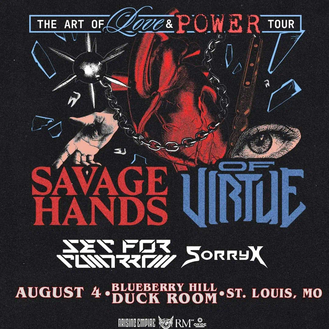 Savage Hands & Of Virtue at Blueberry Hill Duck Room on August 4